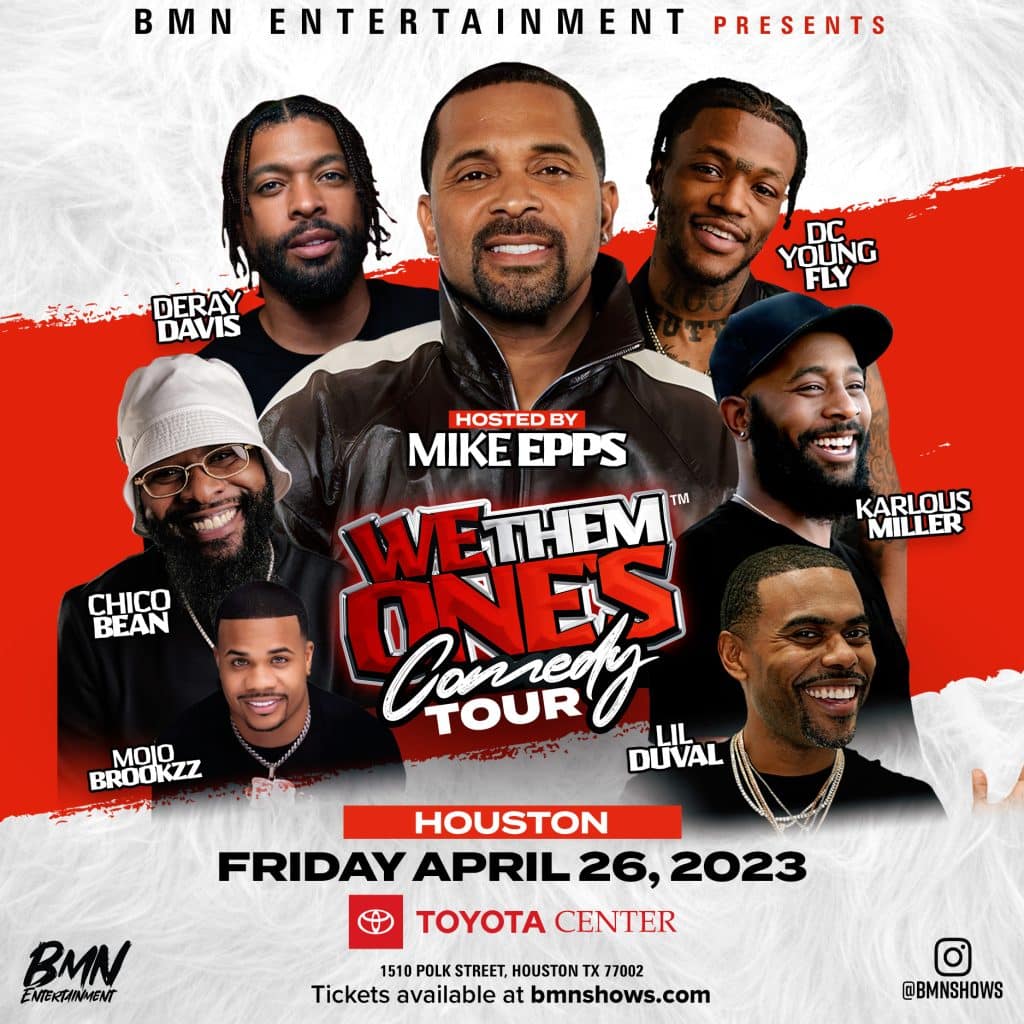 Houston TX We Them One s Comedy Tour Presented By BMN Ent 